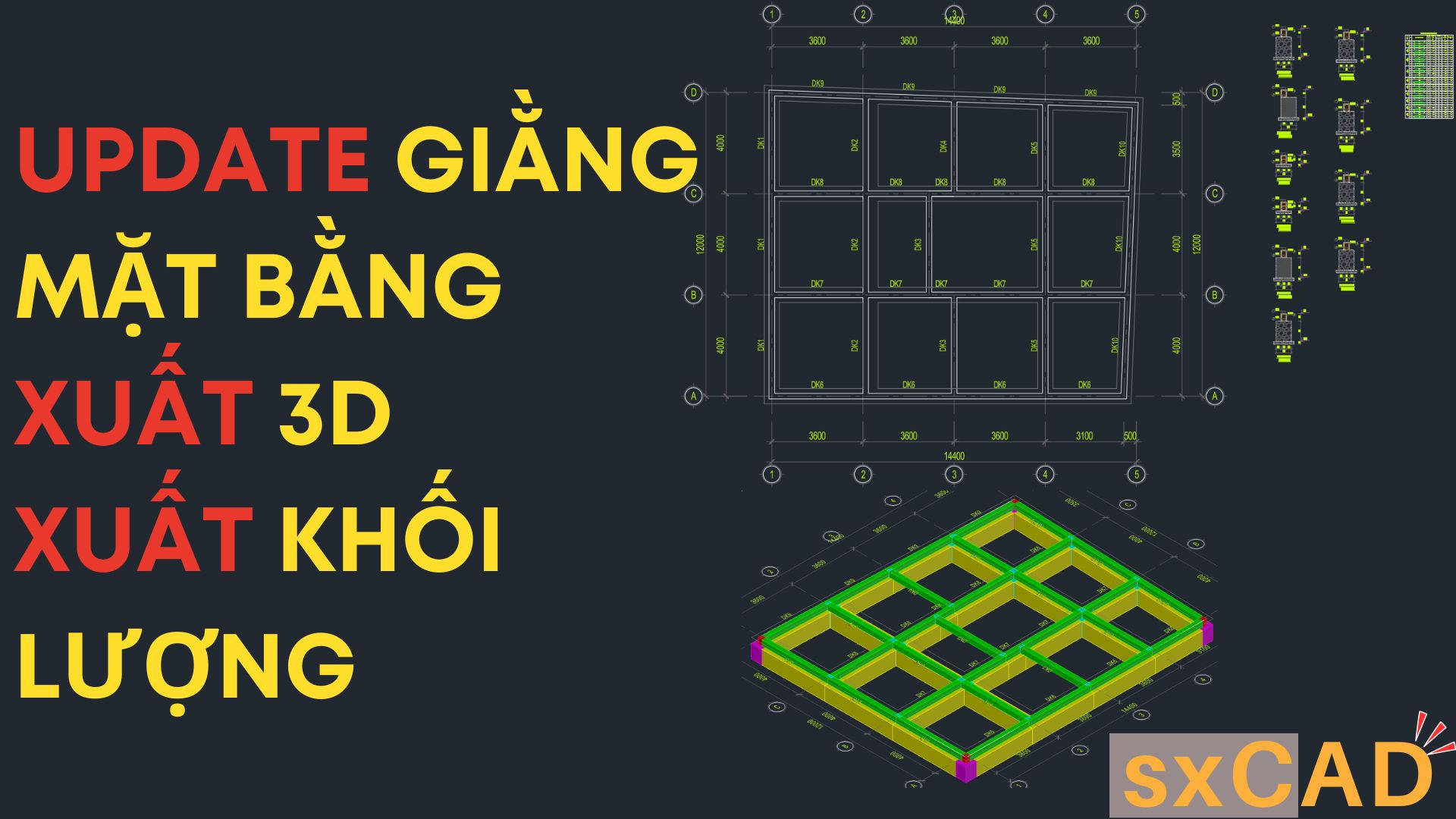 Update vẽ mặt bằng giằng (đà kiềng), vẽ 3D, vẽ chi tiết, thống kê thép và xuất khối lượng GIẰNG MÓNG